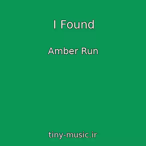 کاور آهنگ I Found از Amber Run