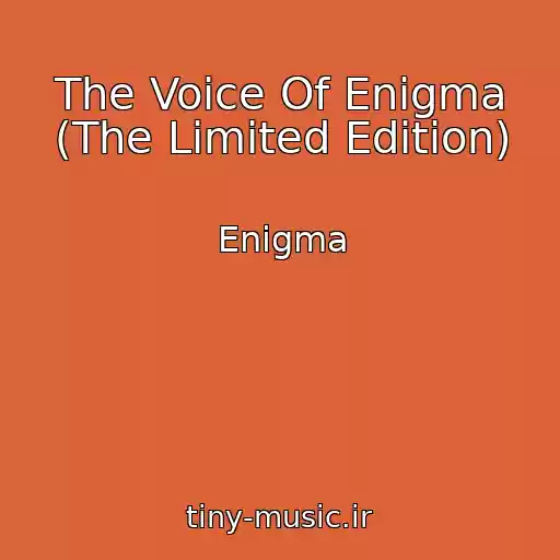 کاور آهنگ The Voice Of Enigma (The Limited Edition) از Enigma