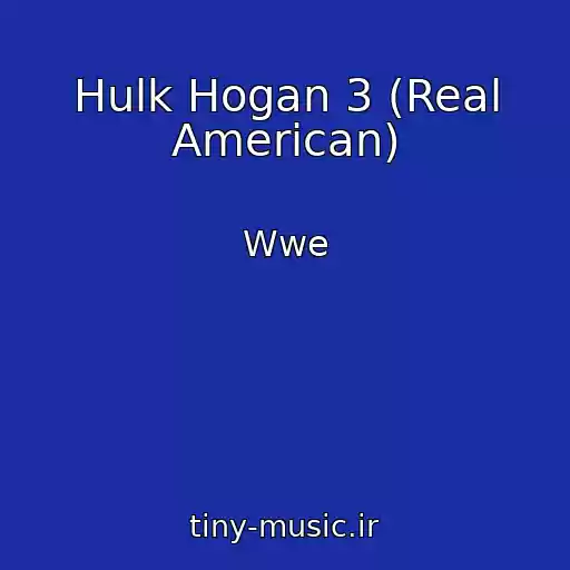 کاور آهنگ Hulk Hogan 3 (Real American) از Wwe