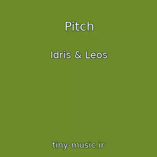 کاور آهنگ Pitch از Idris & Leos