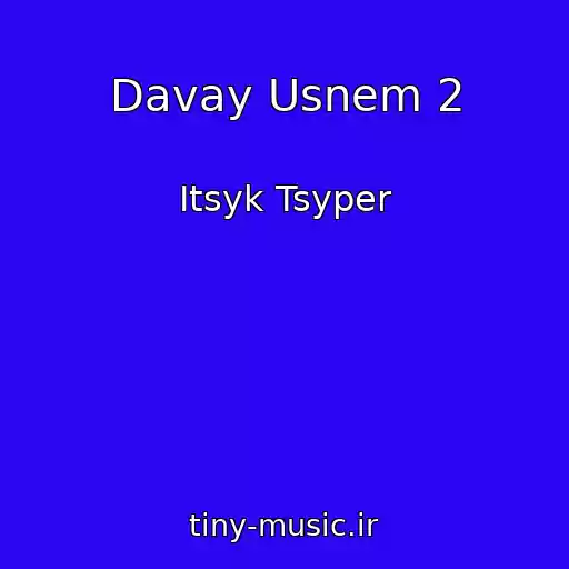 کاور آهنگ Davay Usnem 2 از Itsyk Tsyper