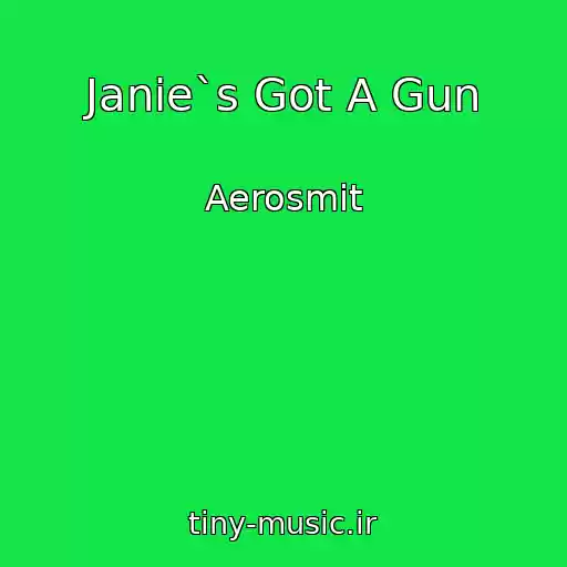 کاور آهنگ Janie`s Got A Gun از Aerosmit