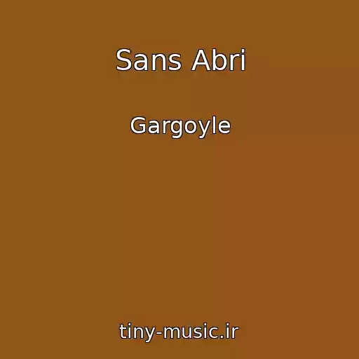 کاور آهنگ Sans Abri از Gargoyle