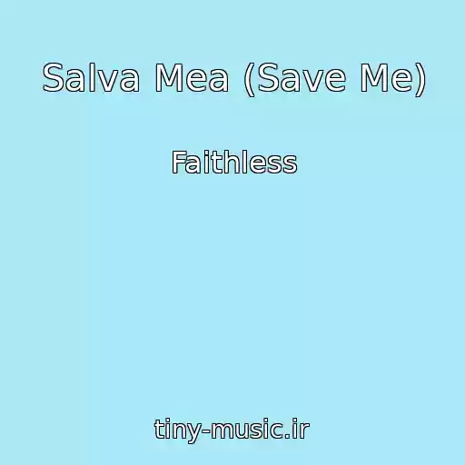 کاور آهنگ Salva Mea (Save Me) از Faithless