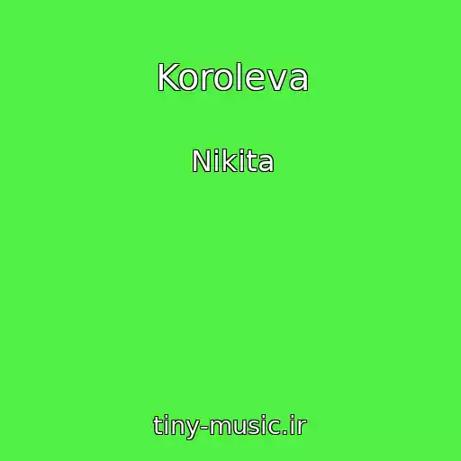 کاور آهنگ Koroleva از Nikita