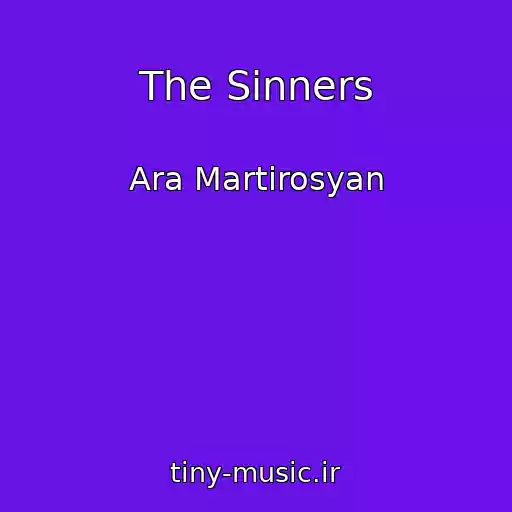 کاور آهنگ The Sinners از Ara Martirosyan