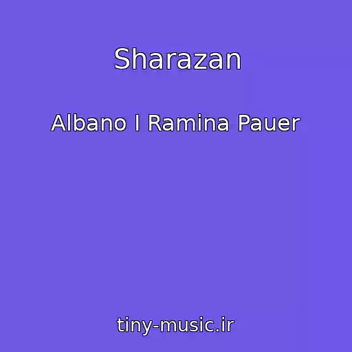 کاور آهنگ Sharazan از Albano I Ramina Pauer