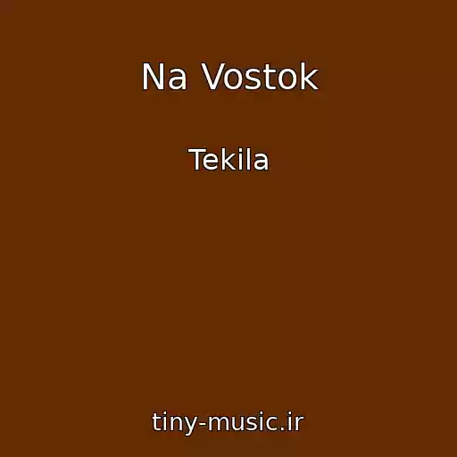 کاور آهنگ Na Vostok از Tekila