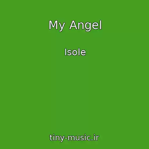 کاور آهنگ My Angel از Isole