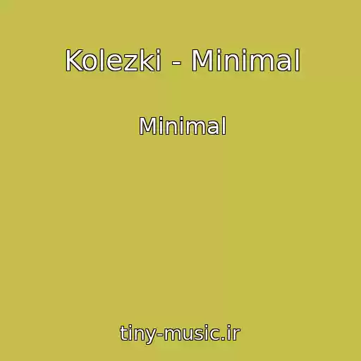 کاور آهنگ Kolezki - Minimal از Minimal