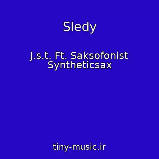 کاور آهنگ Sledy از J.s.t. Ft. Saksofonist Syntheticsax