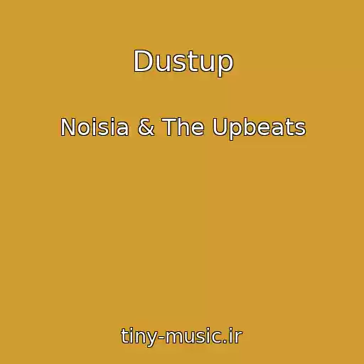 کاور آهنگ Dustup از Noisia & The Upbeats