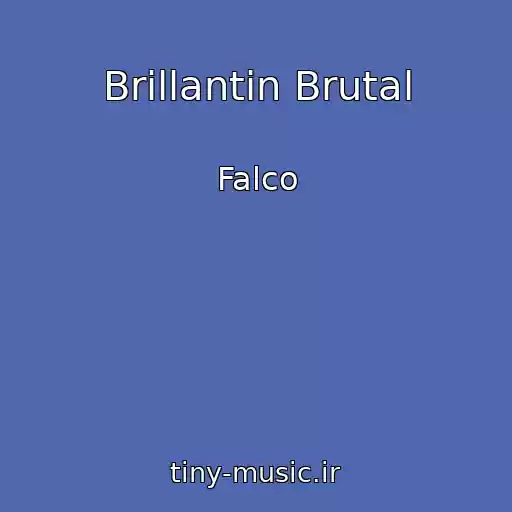 کاور آهنگ Brillantin Brutal از Falco