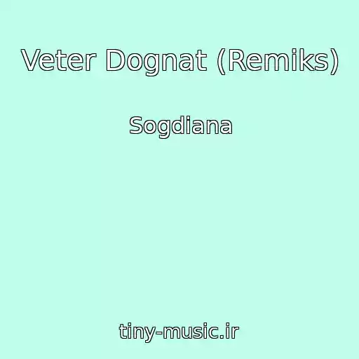 کاور آهنگ Veter Dognat (Remiks) از Sogdiana