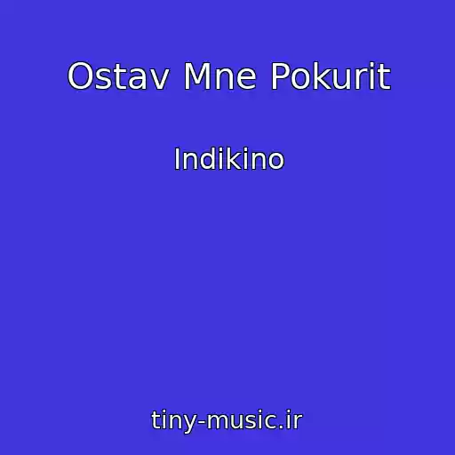 کاور آهنگ Ostav Mne Pokurit از Indikino