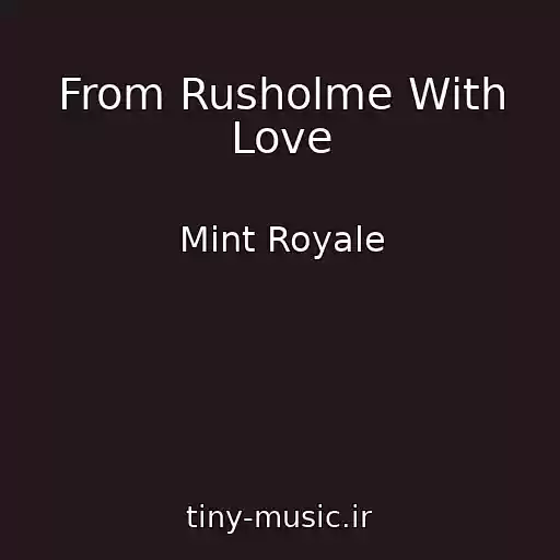 کاور آهنگ From Rusholme With Love از Mint Royale