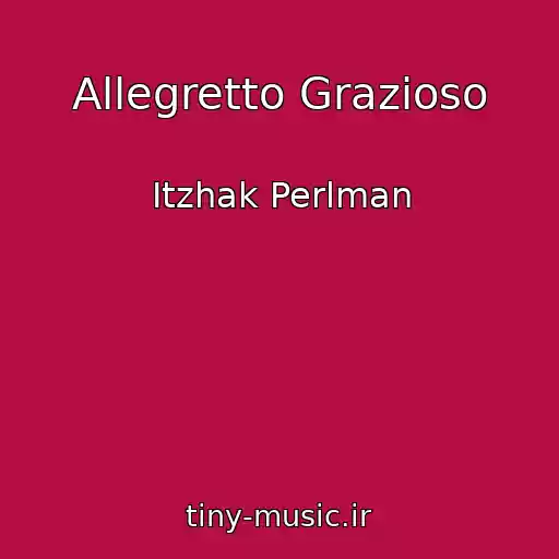 کاور آهنگ Allegretto Grazioso از Itzhak Perlman