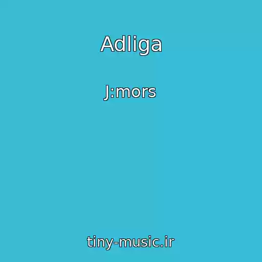 کاور آهنگ Adlіga از J:mors