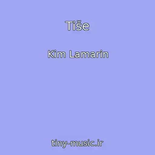 کاور آهنگ Tiše از Kim Lamarin