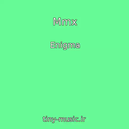 کاور آهنگ Mmx از Enigma