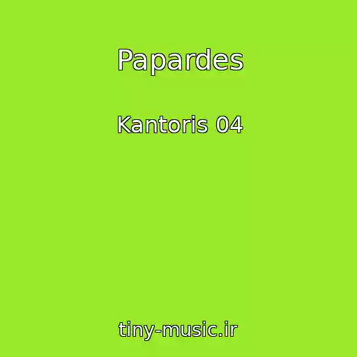 کاور آهنگ Papardes از Kantoris 04