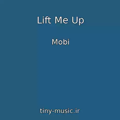 کاور آهنگ Lift Me Up از Mobi