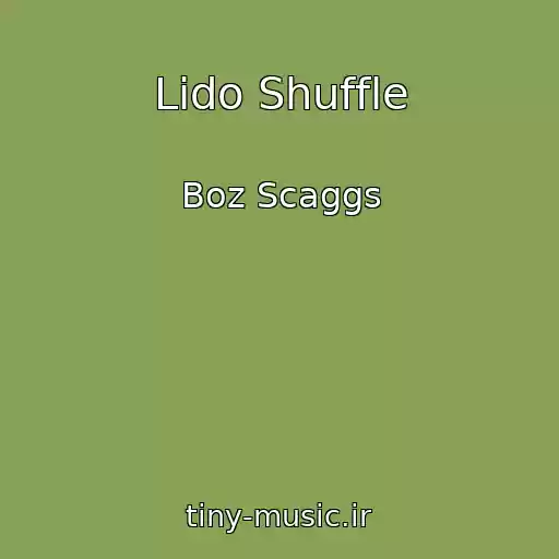 کاور آهنگ Lido Shuffle از Boz Scaggs