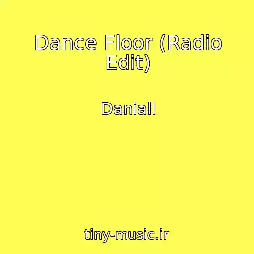کاور آهنگ Dance Floor (Radio Edit) از Daniall