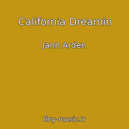 کاور آهنگ California Dreamin از Jann Arden