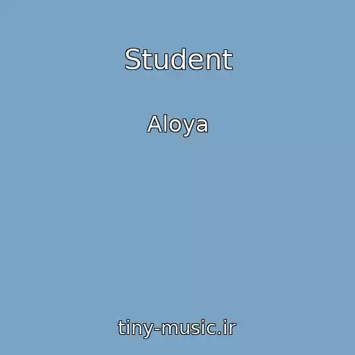 کاور آهنگ Student از Aloya