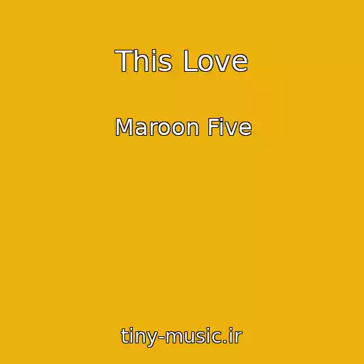 کاور آهنگ This Love از Maroon Five