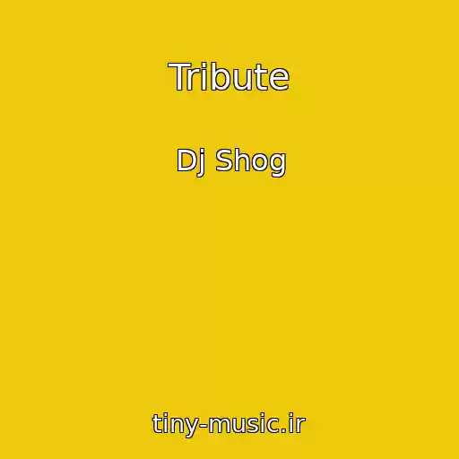 کاور آهنگ Tribute از Dj Shog