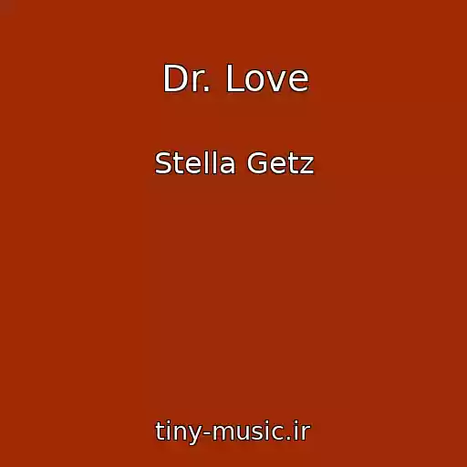 کاور آهنگ Dr. Love از Stella Getz