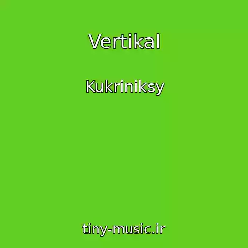 کاور آهنگ Vertikal از Kukriniksy