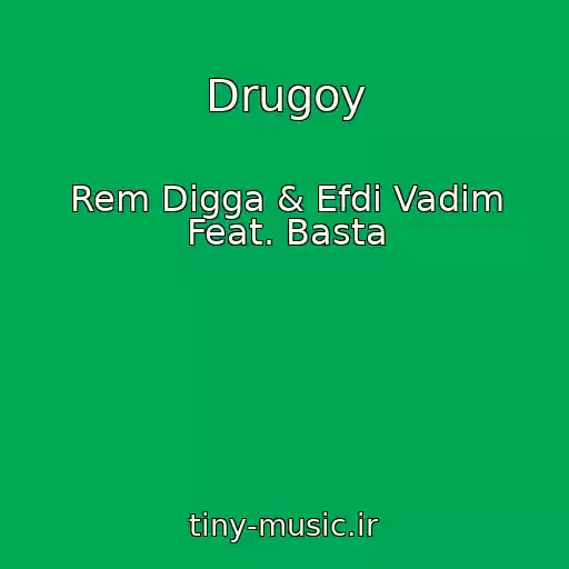 کاور آهنگ Drugoy از Rem Digga & Efdi Vadim Feat. Basta