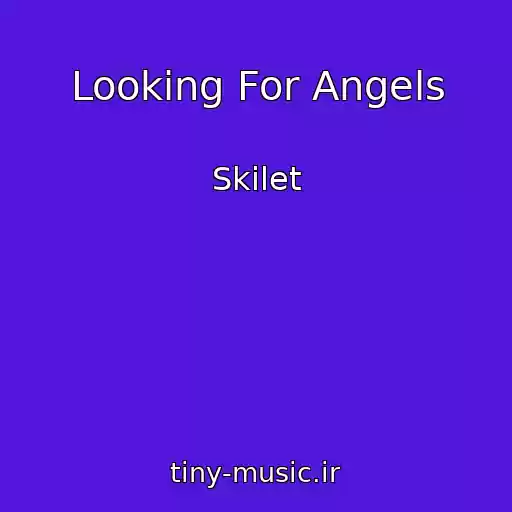 کاور آهنگ Looking For Angels از Skilet