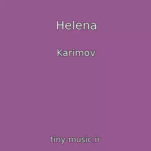 کاور آهنگ Helena از Karimov
