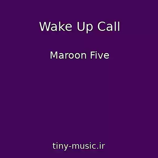 کاور آهنگ Wake Up Call از Maroon Five