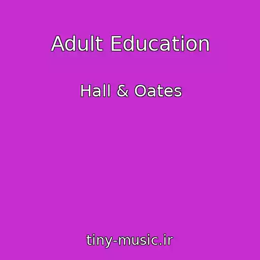 کاور آهنگ Adult Education از Hall & Oates