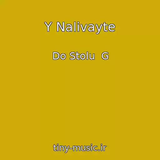 کاور آهنگ Y Nalivayte از Do Stolu  G
