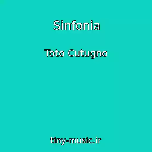 کاور آهنگ Sinfonia از Toto Cutugno