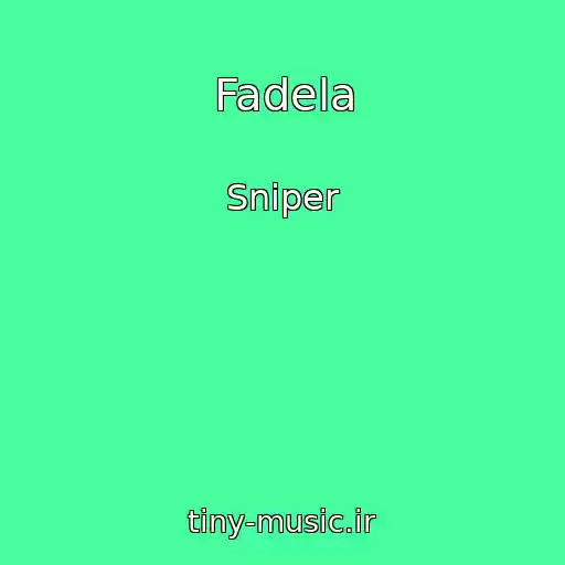 کاور آهنگ Fadela از Sniper