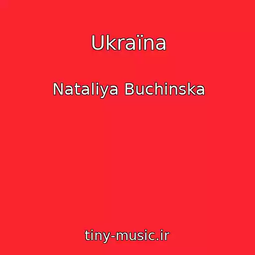 کاور آهنگ Ukraїna از Natalіya Buchinska