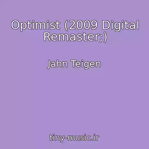 کاور آهنگ Optimist (2009 Digital Remaster;) از Jahn Teigen