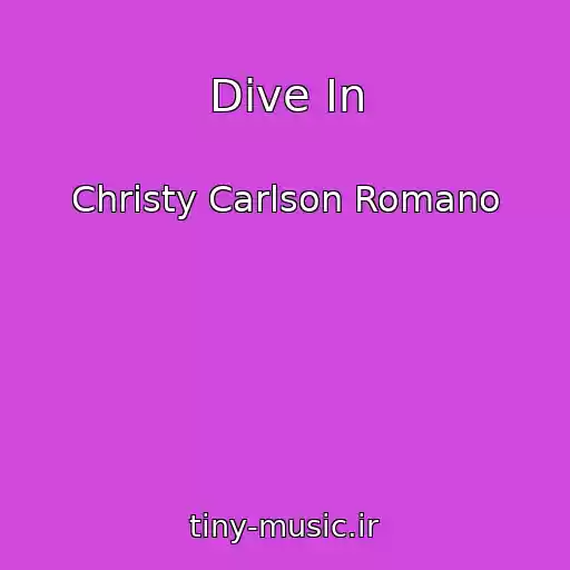 کاور آهنگ Dive In از Christy Carlson Romano