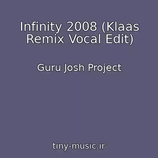 کاور آهنگ Infinity 2008 (Klaas Remix Vocal Edit) از Guru Josh Project