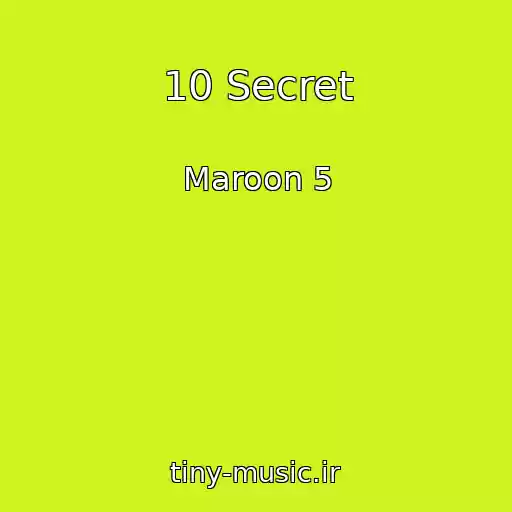 کاور آهنگ 10 Secret از Maroon 5