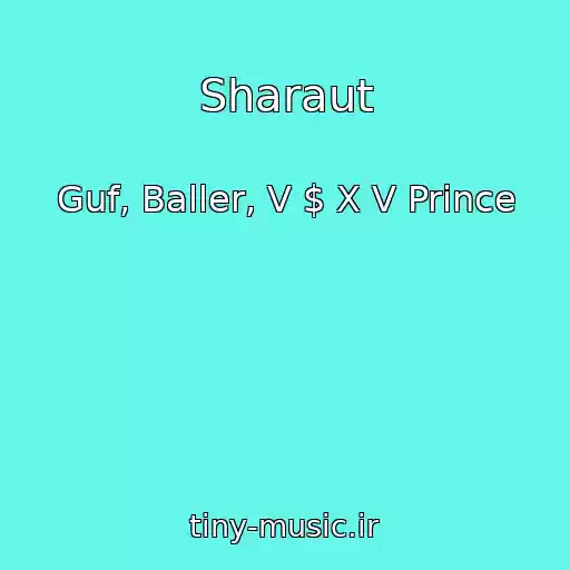 کاور آهنگ Sharaut از Guf, Baller, V $ X V Prince