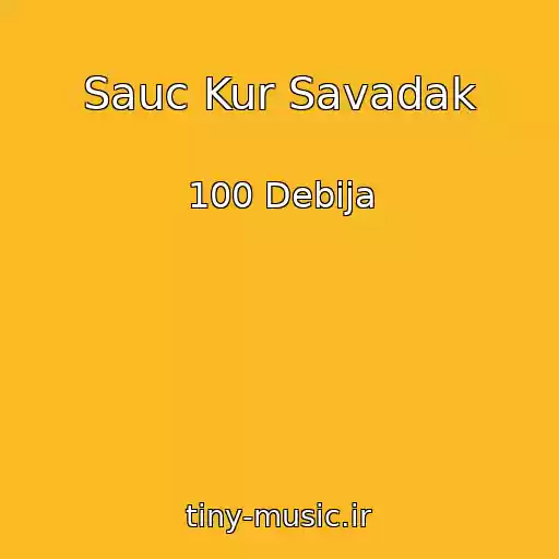 کاور آهنگ Sauc Kur Savadak از 100 Debija