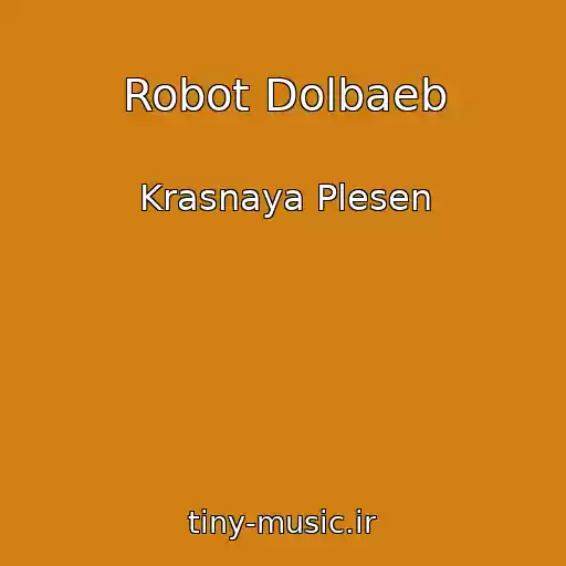 کاور آهنگ Robot Dolbaeb از Krasnaya Plesen